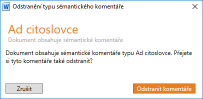 Obrázek č. 24 - Dialog pro odstranění typu komentáře, který je již použitý v dokumentu