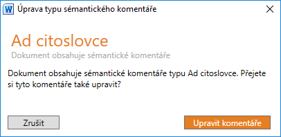 Obrázek č. 23 - Dialog pro úpravu typu komentáře, který je již použitý v dokumentu