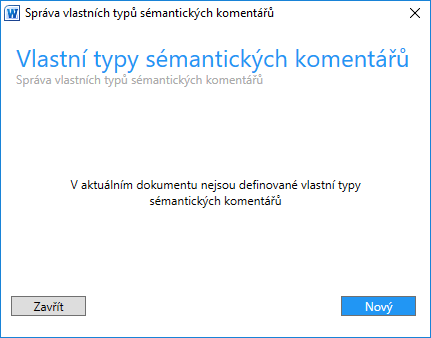 Obrázek č. 20 - Dialog pro správu vlastních typů sémantických komentářů